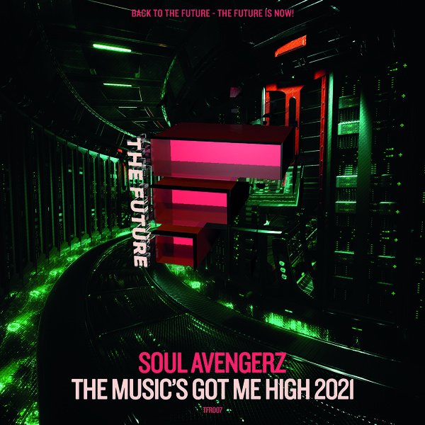 Soul Avengerz - The Music's Got Me High (2021 Mixes) [TFID007]